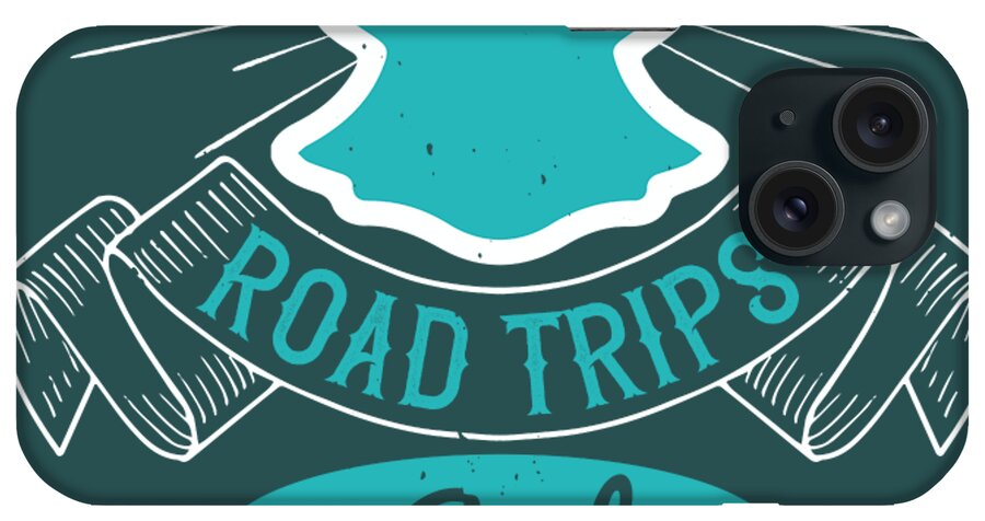 Girls iPhone Case featuring the digital art Girls Trip Gift Road Trips And Shenanigans Funny Women by Jeff Creation