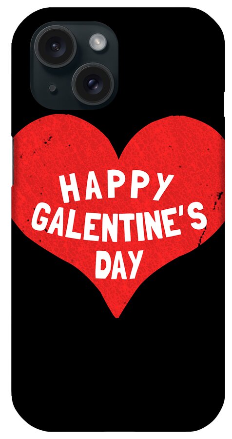 Funny iPhone Case featuring the digital art Happy Galentines Day by Flippin Sweet Gear