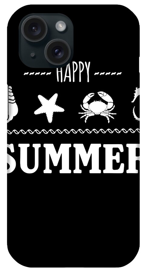 Funny iPhone Case featuring the digital art Happy Summer by Flippin Sweet Gear