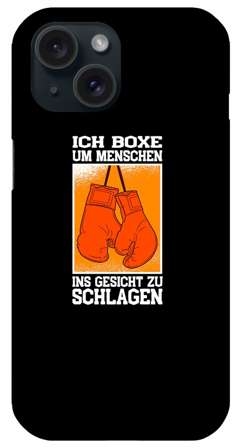 Judo iPhone Case featuring the digital art Ich Boxe um Ins Gesicht zu Schlagen by Zorindesigns