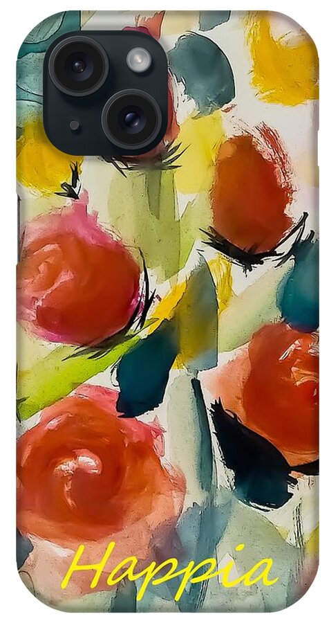 Happia iPhone Case featuring the painting I'm A Happia Rose by Lisa Kaiser