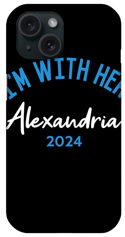 Cool iPhone Case featuring the digital art Im With Her Alexandria Ocasio-Cortez 2024 by Flippin Sweet Gear