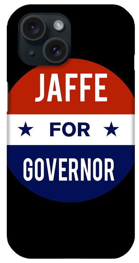 Election iPhone Case featuring the digital art Jaffe For Governor by Flippin Sweet Gear