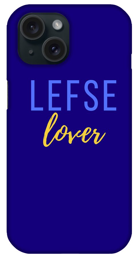 Lefse iPhone Case featuring the digital art Lefse Lover for the Swedes by Christie Olstad