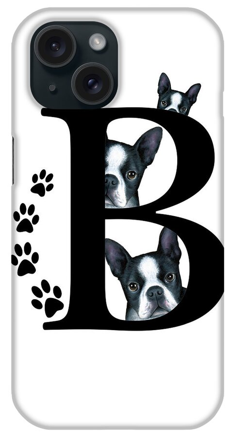 Letter B iPhone Case featuring the mixed media Letter B Monogram with Boston Terrier Dogs by Lucie Dumas