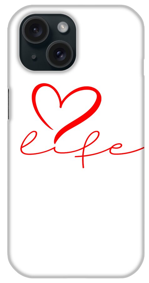 Love Of Life iPhone Case featuring the digital art Love Life by Az Jackson