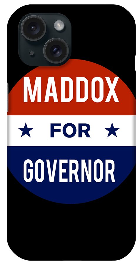Election iPhone Case featuring the digital art Maddox For Governor by Flippin Sweet Gear