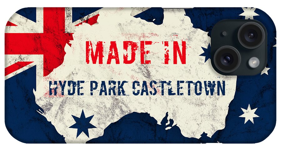 Hyde Park Castletown iPhone Case featuring the digital art Made in Hyde Park Castletown, Australia #hydeparkcastletown by TintoDesigns