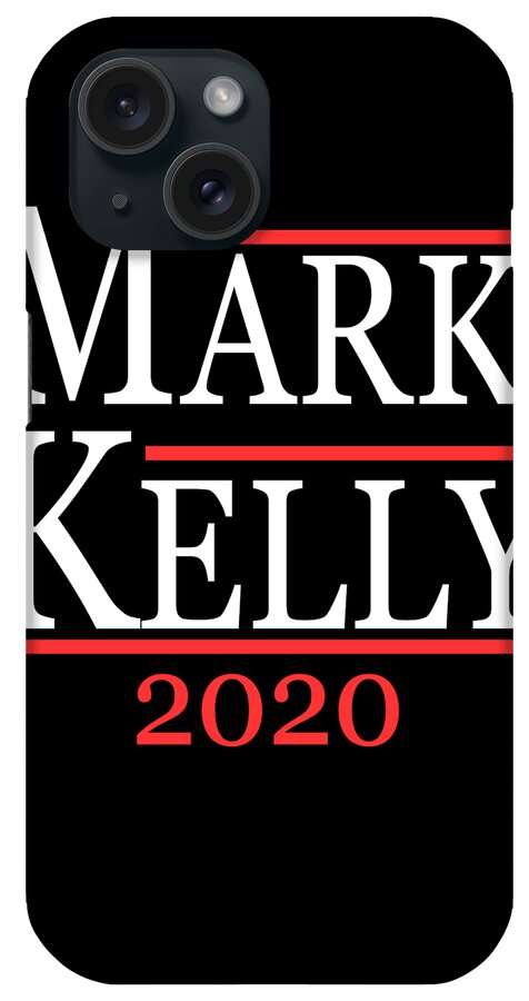 Arizona iPhone Case featuring the digital art Mark Kelly 2020 For Senate by Flippin Sweet Gear