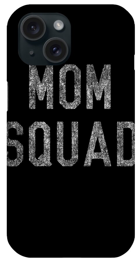 Gifts For Mom iPhone Case featuring the digital art Mom Squad Retro by Flippin Sweet Gear