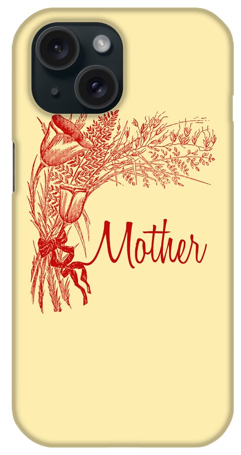 Flowers iPhone Case featuring the digital art Mother's Bouquet by Madame Memento