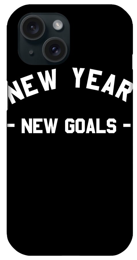 New Year 2024 iPhone Case featuring the digital art New Year New Goals Workout Fitness by Flippin Sweet Gear