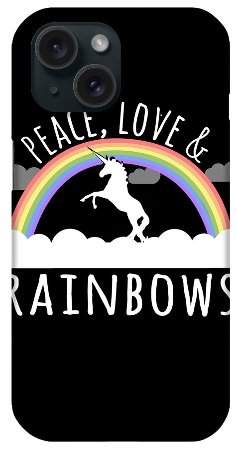 Funny iPhone Case featuring the digital art Peace Love And Rainbows by Flippin Sweet Gear