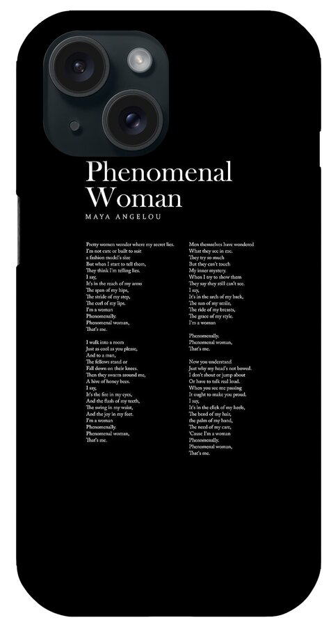 Phenomenal Woman iPhone Case featuring the digital art Phenomenal Woman - Maya Angelou Poem - Literature - Typography 2 - Black by Studio Grafiikka
