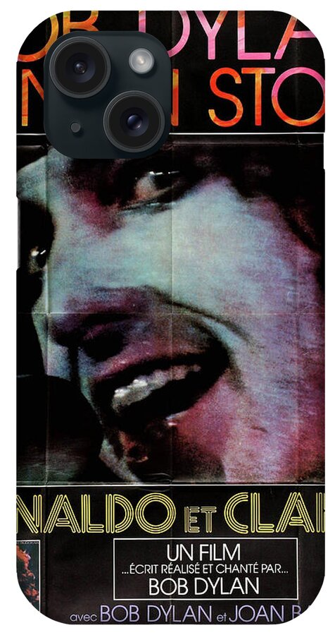 Renaldo iPhone Case featuring the mixed media ''Renaldo and Clara'' movie poster 1978 bob dylan by Movie World Posters
