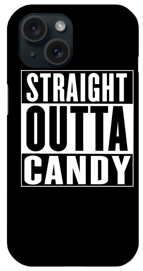 Straight Outta iPhone Case featuring the digital art Straight Outta Candy by Sarcastic P