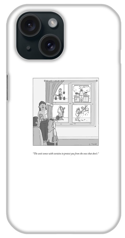The Unit Comes With Curtains iPhone Case