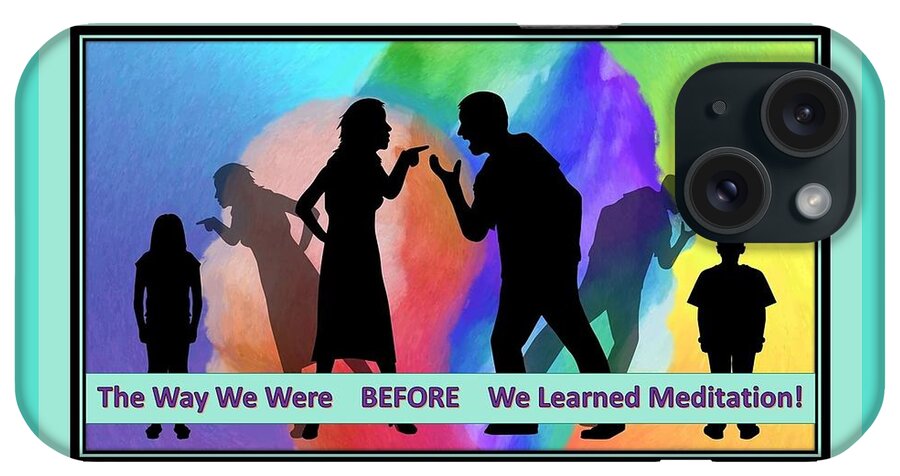 Family iPhone Case featuring the digital art The Way We Were Pre-Meditation by Nancy Ayanna Wyatt