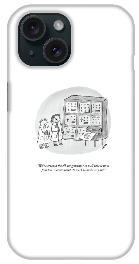 Too Insecure About Its Work iPhone Case