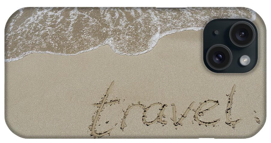 Word iPhone Case featuring the photograph Travel, Written In Fine Sand by Adriana Mueller