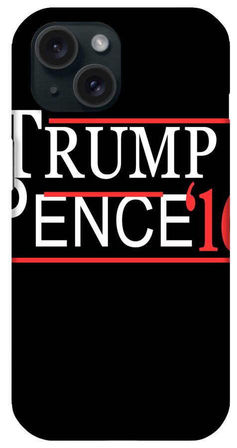 Funny iPhone Case featuring the digital art Trump Pence by Flippin Sweet Gear