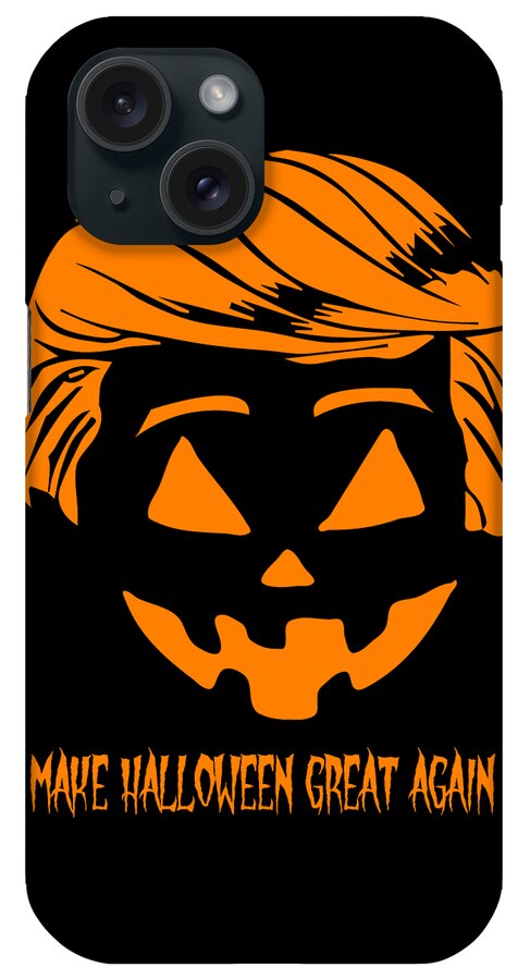 Cool iPhone Case featuring the digital art Trumpkin Make Halloween Great Again by Flippin Sweet Gear