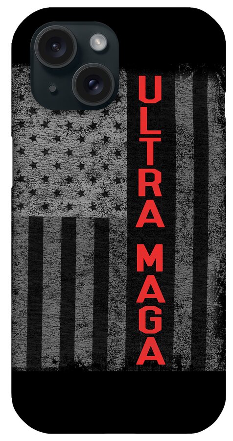 Cool iPhone Case featuring the digital art Ultra Maga US Flag by Flippin Sweet Gear