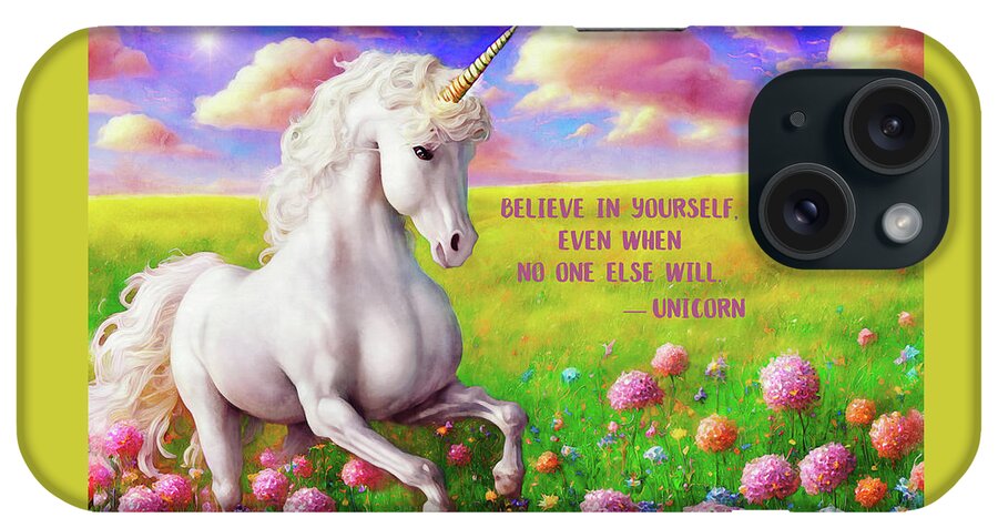 Unicorns iPhone Case featuring the digital art Unicorn - Believe in Yourself by Peggy Collins