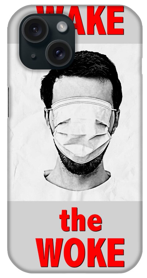 Mask iPhone Case featuring the digital art Wake the Woke by Sol Luckman