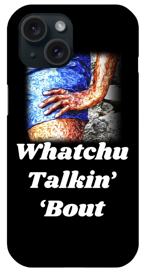 Hand; Hip; Sassy; Funny; Watercolor; Blue; Brown iPhone Case featuring the digital art Whatchu Talkin' 'Bout by Tanya Owens