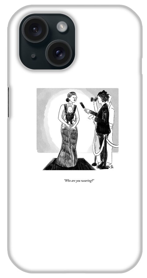 Who Are You Wearing? iPhone Case