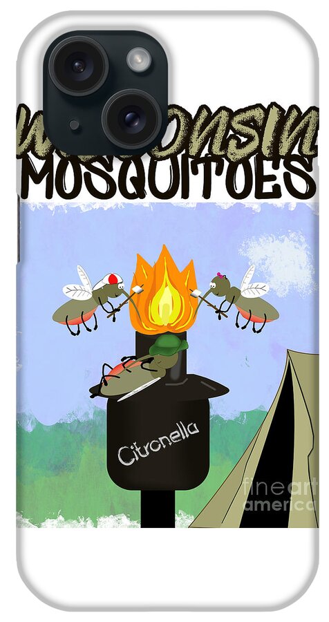 Wisconsin iPhone Case featuring the photograph Wisconsin Mosquitoes Cartoon Camping by Tiki Torch by Colleen Cornelius