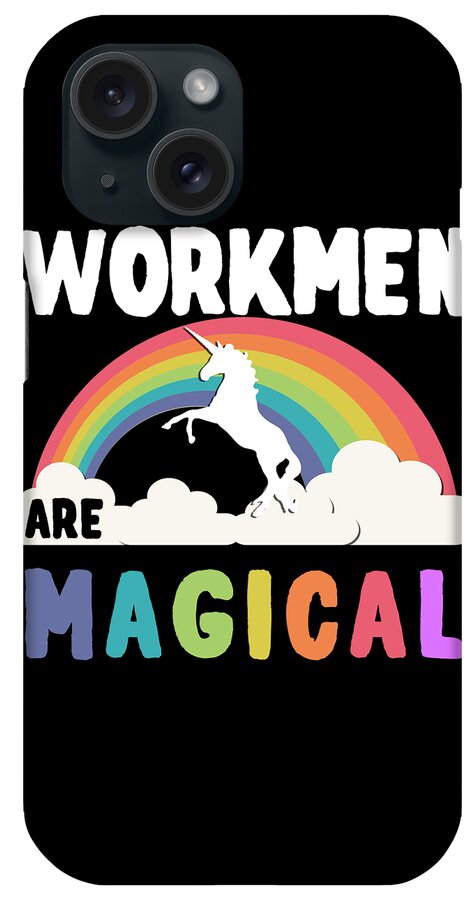Funny iPhone Case featuring the digital art Workmen Are Magical by Flippin Sweet Gear