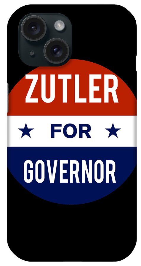 Election iPhone Case featuring the digital art Zutler For Governor by Flippin Sweet Gear