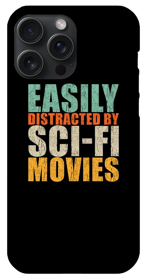 Science Fiction Film Fan Saying iPhone 15 Pro Max Case by Manuel Schmucker  - Pixels