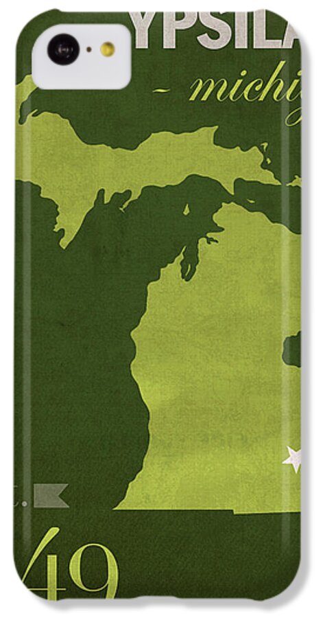 Eastern Michigan University iPhone 5c Case featuring the mixed media Eastern Michigan University Eagles Ypsilanti College Town State Map Poster Series No 035 by Design Turnpike