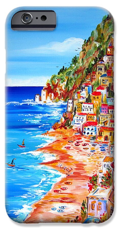 Positano iPhone 6 Case featuring the painting La Bella Positano Amalfi Coast by Roberto Gagliardi