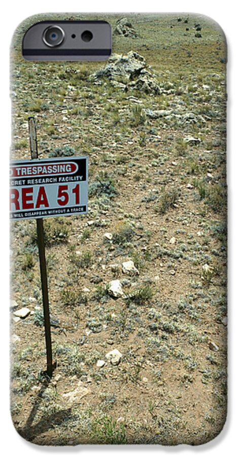 Warning Sign iPhone 6 Case featuring the photograph Area 51 Ufo Site by Detlev Van Ravenswaay