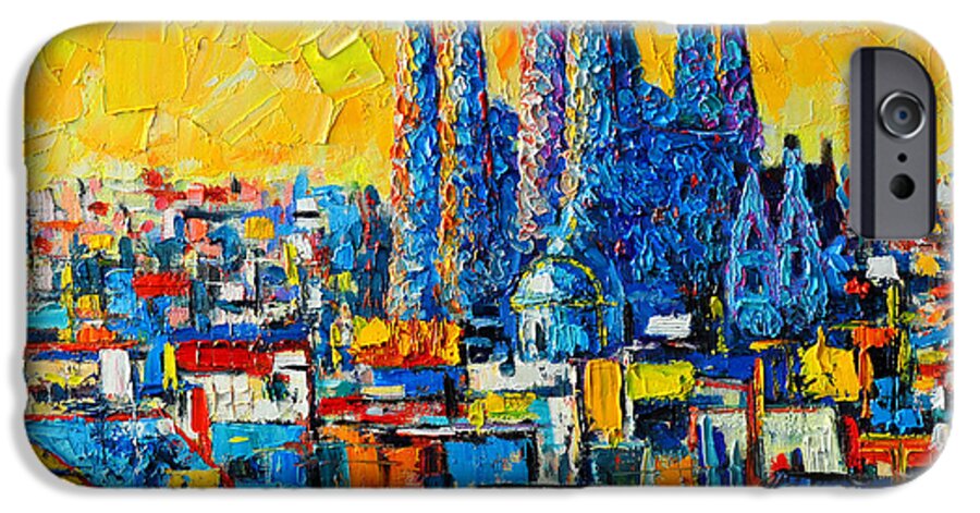 Barcelona iPhone 6s Case featuring the painting Abstract Sunset Over Sagrada Familia In Barcelona by Ana Maria Edulescu