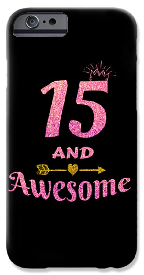 https://render.fineartamerica.com/images/rendered/default/phone-case/iphone6s/images/artworkimages/medium/3/15th-birthday-gift-for-teen-girl-15-and-awesome-girls-gifts-art-grabitees-transparent.png?&targetx=34&targety=124&imagewidth=273&imageheight=328&modelwidth=342&modelheight=576&backgroundcolor=000000&orientation=0