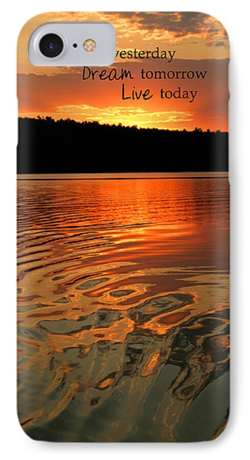 Sunset iPhone 7 Case featuring the photograph Cherish Dream Live by Barbara West