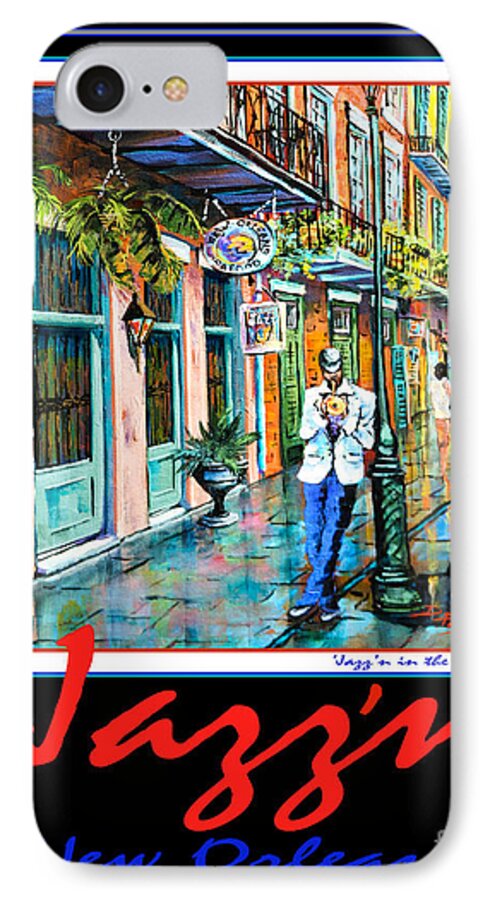 New Orleans Jazz iPhone 7 Case featuring the painting Jazz'n New Orleans by Dianne Parks