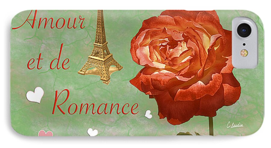 Claudia's Art Dream iPhone 7 Case featuring the photograph Love and Romance by Claudia Ellis