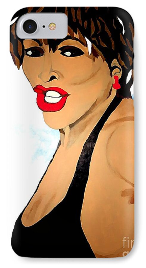 Tina Turner iPhone 7 Case featuring the painting Tina Turner Fierce 3 by Saundra Myles