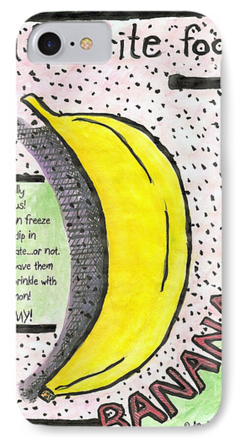 Banana iPhone 7 Case featuring the drawing Banana by Ana Tirolese