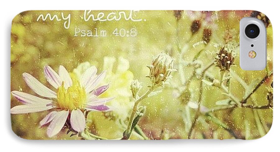 Godisgood iPhone 7 Case featuring the photograph i Delight To Do Thy Will, O My God: by Traci Beeson