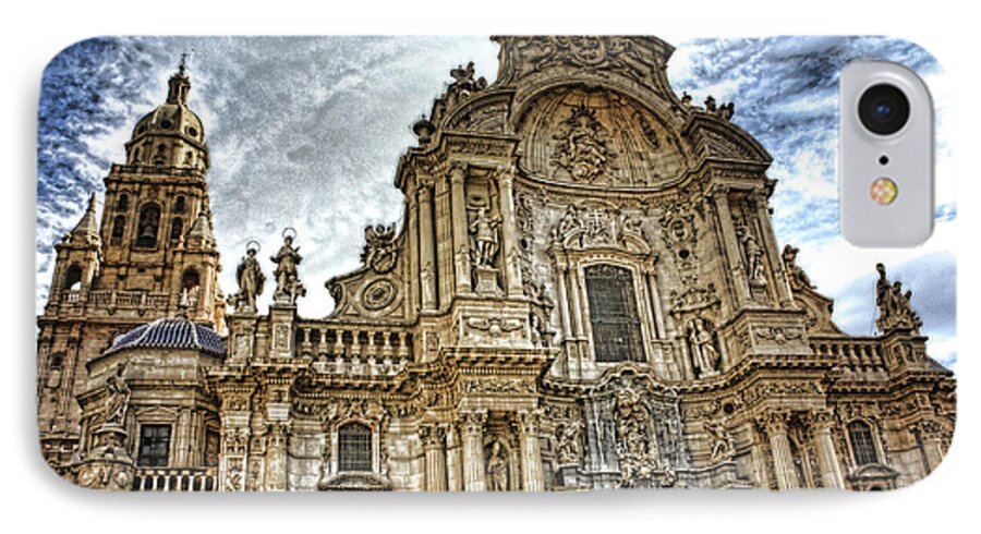 Photography iPhone 7 Case featuring the digital art Catedral de Murcia by Angel Jesus De la Fuente
