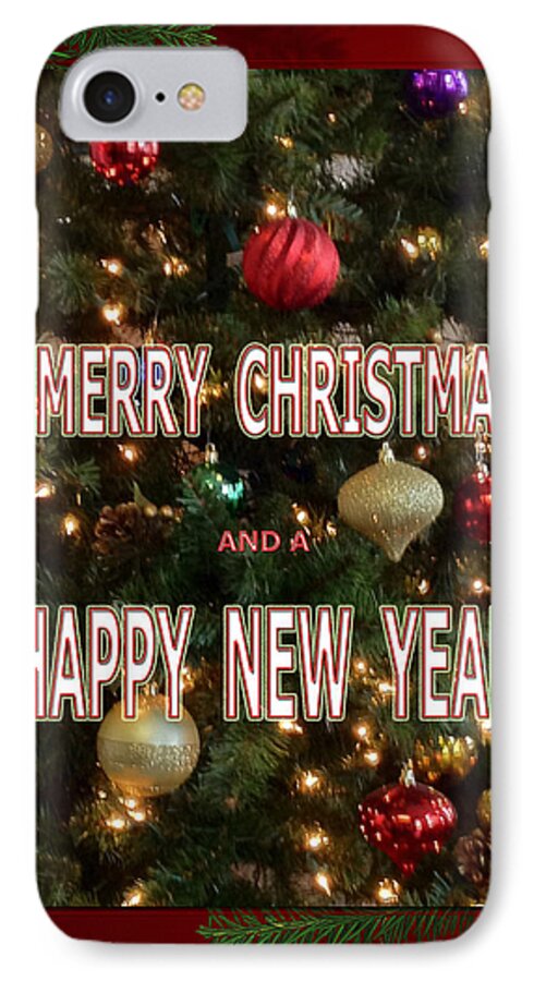 Christmas New Year Card iPhone 7 Case featuring the photograph Christmas New Year Card by Debra   Vatalaro