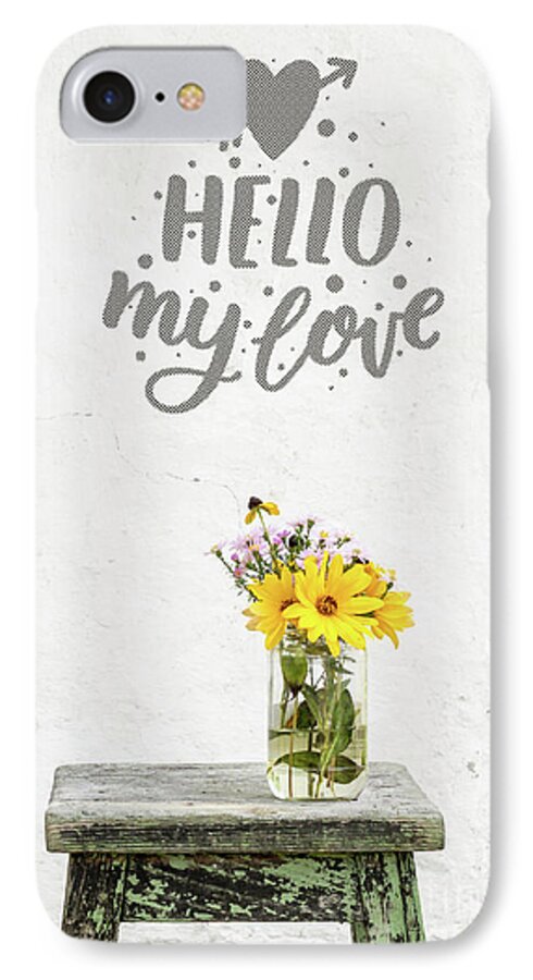 Love iPhone 7 Case featuring the photograph Hello My Love Card by Edward Fielding
