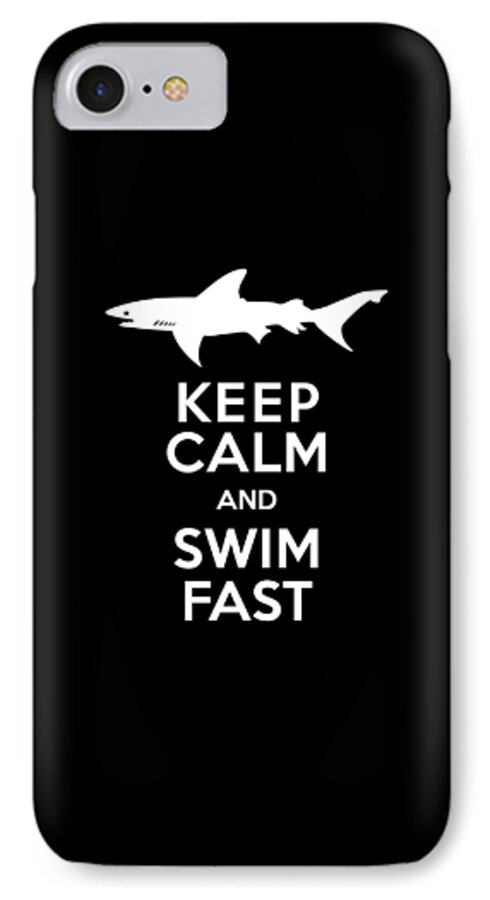 Shark iPhone 7 Case featuring the digital art Shark Keep Calm and Swim Fast by Antique Images 